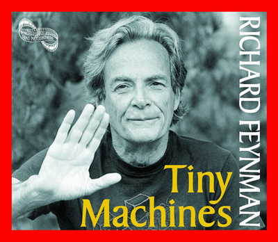 Nanotechnology on Tiny Machines   The Feynman Lecture On Nanotechnology